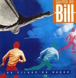 Album: Os Filhos da Nação, Banda Quinta do Bill, Banda de Tomar, Concertos, Musica Portuguesa, Quinta do Bill, Bandas Portuguesas, Folk Rock, Bandas, contactos, Musicas, Videos