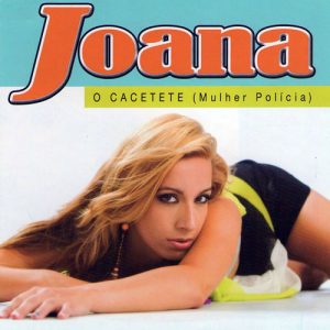 Artista Joana, Cantora Joana, Contactos Joana, Musica portuguesa, Cantora portuguesa Joana, Artista de Portugal Joana, Contactos da Artista Joana, Espectaculos da Joana, Fui a Tropa, Cacetete-Mulher Policia, Musica Popular, Festas Populares, Joana