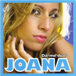 Artista Joana, Cantora Joana, Contactos Joana, Musica portuguesa, Cantora portuguesa Joana, Artista de Portugal Joana, Contactos da Artista Joana, Espectaculos da Joana, Fui a Tropa, Cacetete-Mulher Policia, Musica Popular, Festas Populares, Joana