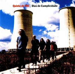 Album: Dias de Cumplicidade, Banda Quinta do Bill, Banda de Tomar, Concertos, Musica Portuguesa, Quinta do Bill, Bandas Portuguesas, Folk Rock, Bandas, contactos, Musicas, Videos