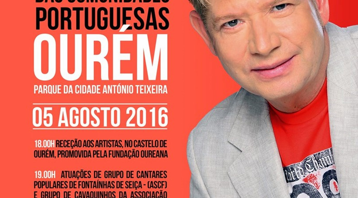 Festa, Emigrantes, artistas, musica portuguesa, artistas portugueses, Ourem, Clemente, Roberto Leal, Município de Ourem, Festas, cartaz, Programa das Festas