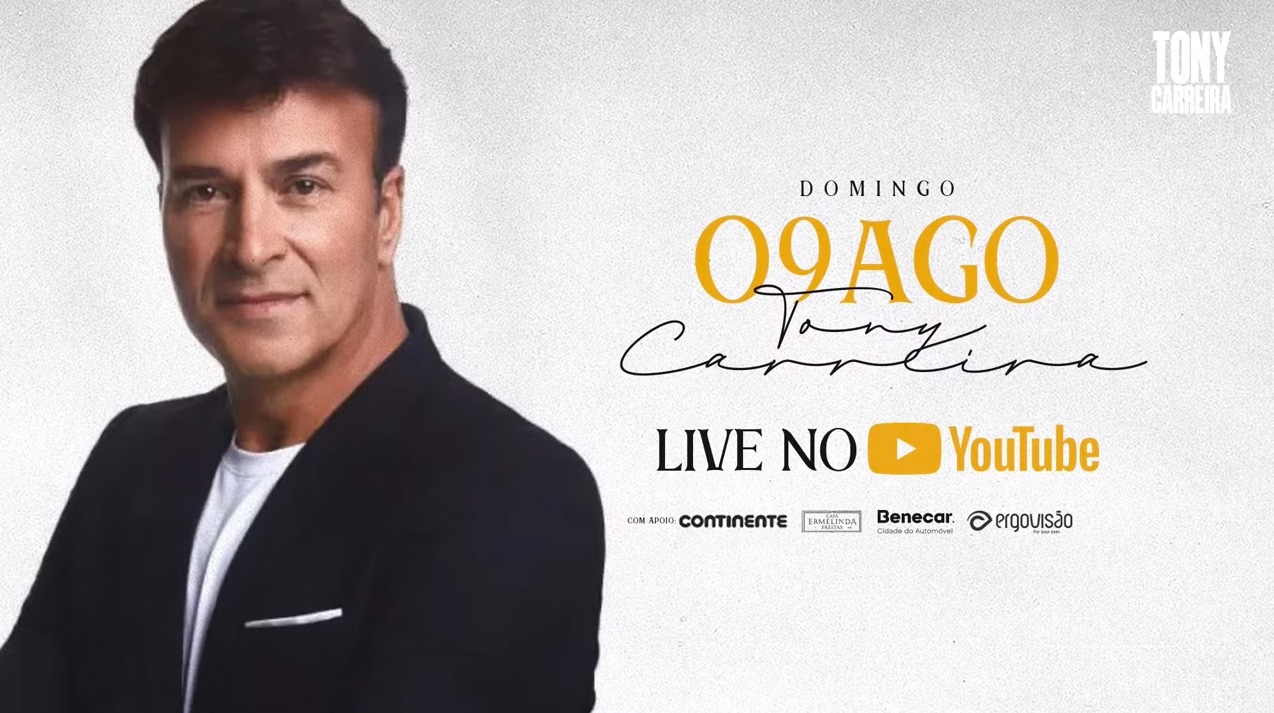 Tony Carreira em Concerto online, ive concert, Tony Carreira, Concertos, convidados, Calema, Agosto 2020, espectáculo, Ao vivo no Youtube, Canções Tony Carreira